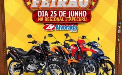 Itapecuru Mirim/MA: Alvorada Motos realiza ação especial de vendas nesta quarta-feira (25/06)