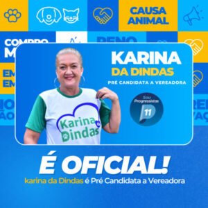 Karina da Dindas entra na disputa por uma vaga na Câmara Municipal de São Luís