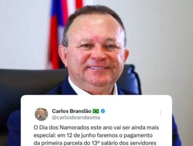 Governo do Maranhão antecipa 1ª parcela do 13º salário para o Dia dos Namorados