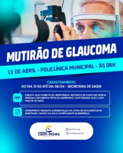 Lago da Pedra realiza mutirão de glaucoma para atendimento especializado…