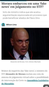 Moraes embarcou em uma ‘fake news’ em julgamento no STF?