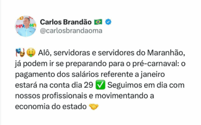 Governador do Maranhão anuncia pagamento de janeiro para o dia 29
