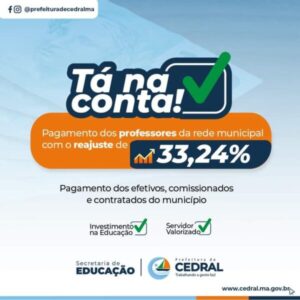 PREFEITURA DE CEDRAL ANUNCIA REAJUSTE DE 33,24% PARA PROFESSORES DA REDE MUNICIPAL