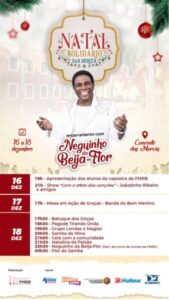 NATAL SOLIDÁRIO DO CONVENTO DAS MERCÊS INICIA NESTA SEXTA-FEIRA DIA 16, 17 E 18 DE DEZEMBRO, PARTICIPAÇÃO ESPECIAL DE NEGUINHO DA BEIJA-FLOR