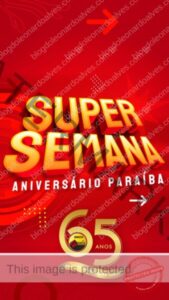 Aproveite as ofertas da Super Semana de Aniversário do Armazém Paraíba