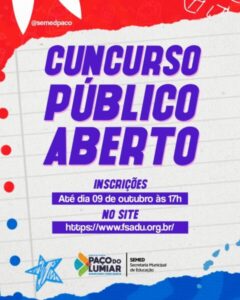 CONTINUAM ABERTAS AS INCRIÇÕES PARA O CONCURSO DA EDUCAÇÃO DE PAÇO DO LUMIAR COM SALÁRIO SUPERIOR A R$ 6 MIL REAIS