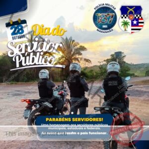 17º Batalhão de Polícia Militar de Codó parabeniza servidores públicos municipais, estaduais e federais