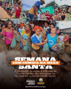 Cururupu: Semana Santa com alimentos de qualidade na mesa de quem mais precisa! 🐟🥗
