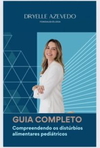 Fonoaudióloga especialista em seletividade alimentar lança e-book voltado para profissionais da saúde