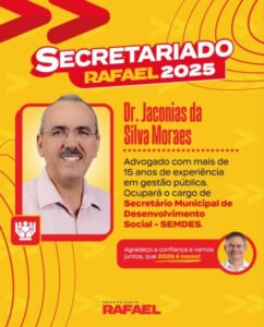 Rafael anuncia Jaconias Moraes como novo Secretário de Desenvolvimento Social em Timon