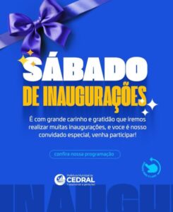 PREFEITURA REALIZA UMA SÉRIE DE INAUGURAÇÕES EM CEDRAL