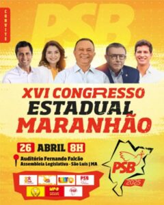XVI Congresso Estadual do PSB no Maranhão acontece neste sábado, em São Luís