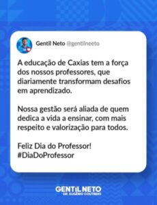 No Dia do professor, prefeito eleito de Caxias, Gentil Neto reafirma valorização total do ensino em sua futura gestão