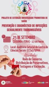 PROJETO DE EXTENSÃO “UNIVERSIDADE PROMOTORA DE SAÚDE” REALIZA EVENTO NOS DIAS 25 E 29 DE SETEMBRO SOBRE PREVENÇÃO E DIAGNÓSTICO DE ISTs, NA CIDADE UNIVERSITÁRIA