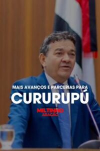 Cururupu ganha impactos desenvolvimentistas com presença de Miltinho Aragão na ALEMA