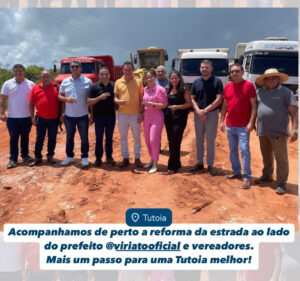 Na companhia dos deputados Josimar e Detinha, o prefeito Viriato realiza vistoria em obras de manutenção da estrada no povoado Barro Duro, em Tutóia