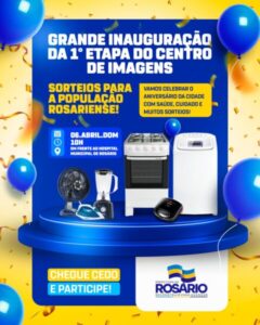 Prefeitura de Rosário realiza inauguração do Centro de Imagens com sorteios neste domingo
