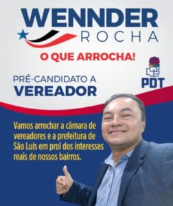 Wender Rocha convida para a convenção do PDT que homologará sua candidatura a vereador de São Luís