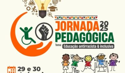 CANTANHEDE-MA: COM O TEMA “EDUCAÇÃO ANTIRRACISTA & INCLUSIVA” JORNADA PEDAGÓGICA COMEÇA AMANHÃ