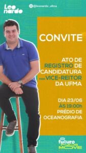 Leonardo registra candidatura na UFMA