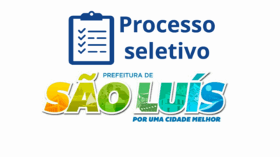 Publicada a banca escolhida para realização do Processo Seletivo com 780 vagas da Prefeitura de São Luís; confira aqui !