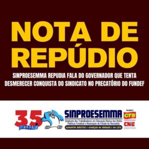 Sinproesemma repudia fala do governador que tenta desmerecer conquista do sindicato no precatório do Fundef…