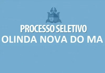 Prefeitura de Olinda Nova do Maranhão divulga resultado das provas do novo seletivo para professores