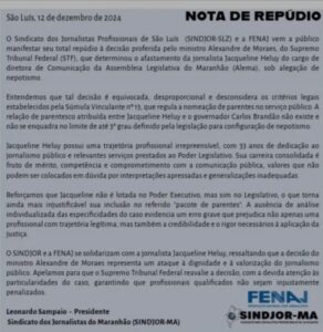 Federação Nacional dos Jornalistas e Sindicato dos Jornalistas do MA repudiam Othelino Neto e decisão de Moares