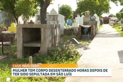 Mulher tem corpo retirado do túmulo horas após ser sepultada em São Luís e Polícia Civil investiga abuso sexual