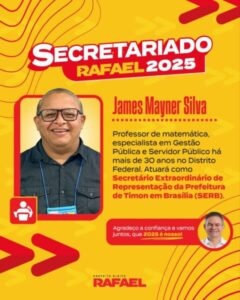 Rafael anuncia James Mayner como Secretário de Representação de Timon em Brasília