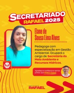 Rafael anuncia Elane de Sousa Lima Alves para a Secretaria de Meio Ambiente em Timon