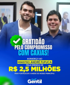 Gentil Neto: A gratidão aos aliados e a divulgação e transparências das emendas recebidas
