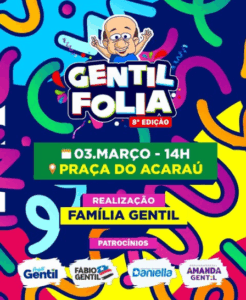 Venha, venha brincar no Gentil Folia, hoje (03), em Caxias…
