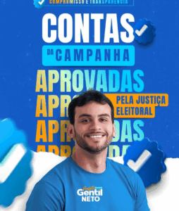 Gentil Neto e o compromisso com a honestidade: Contas de Campanhas Aprovadas…