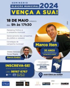 Marco Iten e Marcio Endles lideram seminário sobre marketing político e direito eleitoral em São Luís