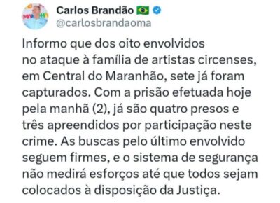 Brandão confirma prisão de sete suspeitos de ataque contra circo em Central do MA