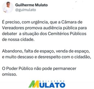 Guilherme Mulato propõe amplo debate sobre situação dos Cemitérios…