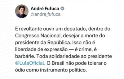 Fufuca repudia fala de deputado que desejou morte de Lula