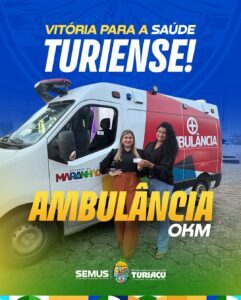 Turiaçu recebe nova ambulância 0 km em parceria entre Governo do Maranhão e Prefeitura