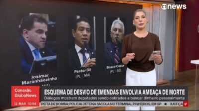 GloboNews destaca envolvimento de Josimar e Pastor Gil em esquema de desvio de emendas