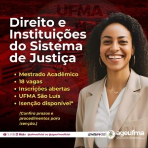 Seletivo do Mestrado Acadêmico em Direito e Instituições do Sistema de Justiça oferta 18 vagas