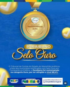 TCE-MA Certifica o Município de Paraibano com Selo Ouro em Transparência Pública