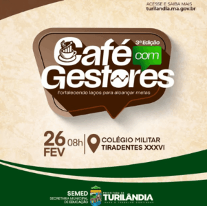 Secretaria de Educação de Turilândia realiza evento “Café com Gestores” nesta quarta-feira (26)