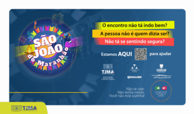 Judiciário e parceiros promovem campanha contra assédio em arraiais de São Luís