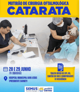 Prefeitura de Presidente Sarney através da Secretaria Municipal de Saúde anuncia a 3º edição do Mutirão da Catarata