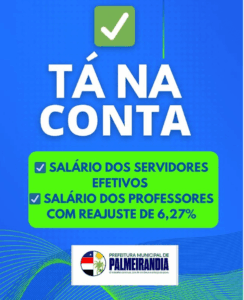 Em Palmeirândia, prefeito Edilson paga salário de servidores e professores recebem com reajuste de  6,27%