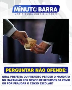 Covid-19/Censo Escolar: Qual prefeita ou prefeito perdeu o mandato no Maranhão?