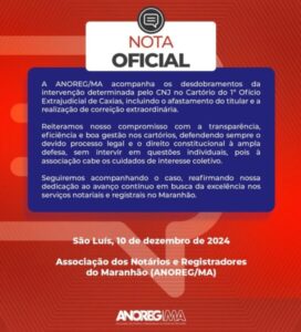 Nota: ANOREG/MA acompanha intervenção no Cartório de Caxias
