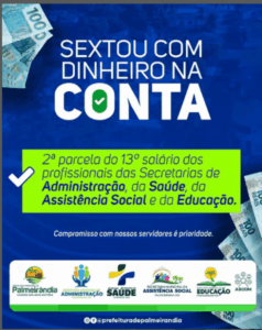 Palmeirândia efetua pagamento da 2ª parcela do 13° salário para os profissionais de diversas secretarias