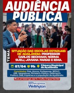 Deputado Wellington realizará audiência em Açailândia para discutir situação de escolas e educação pública